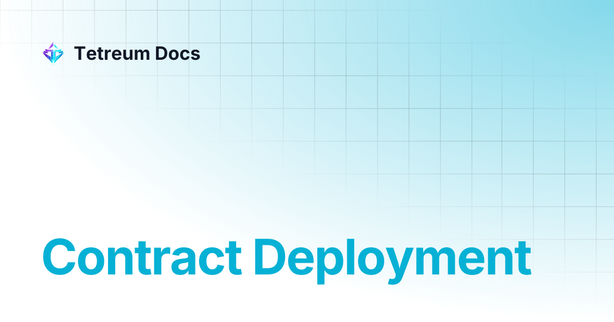 Contract Deployment | Tetreum Docs