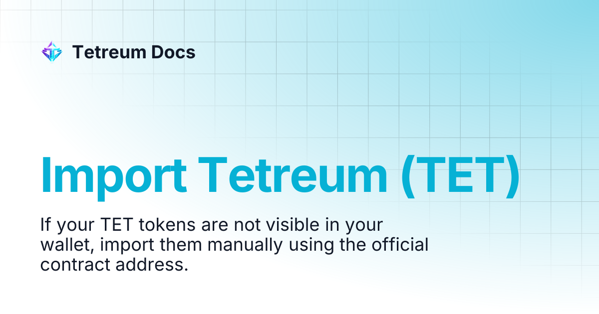 Import Tetreum (TET) | Tetreum Docs
