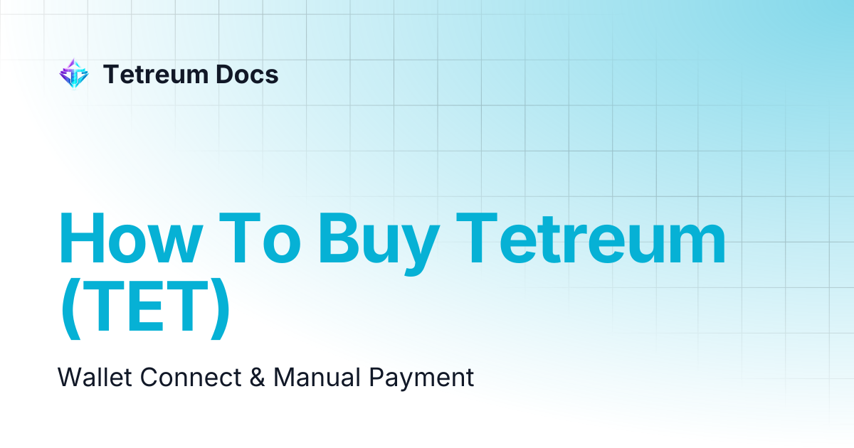 How To Buy Tetreum (TET) | Tetreum Docs